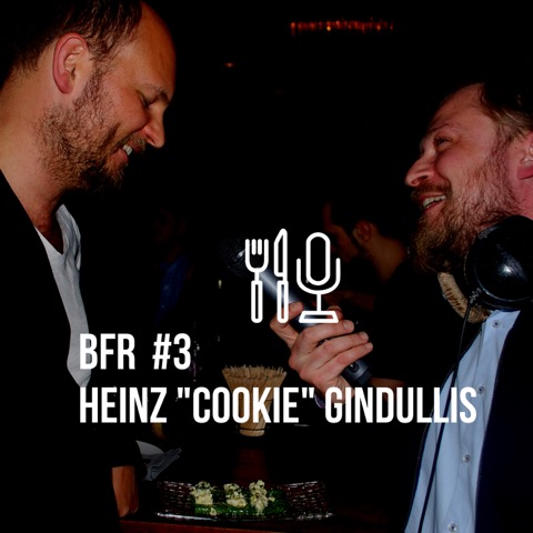 Berlin Food Radio | Heinz „Cookie“ Gindullis Rob Szymoniak
