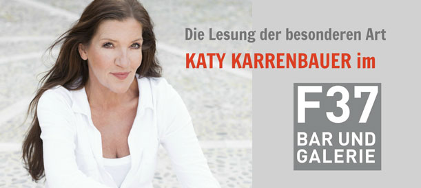 Lesung der besonderen Art mit Katy Karrenbauer in der Bar und Galerie F37 