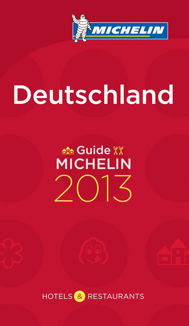 Michelin Deutschland 2013 Sterne Restaurants Gourmetwelten Das Genussportal